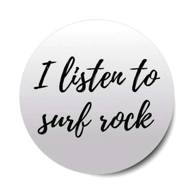 i listen to surf rock stickers, magnet