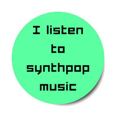 i listen to synthpop music synthesizer popular stickers, magnet