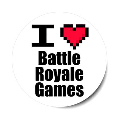 i love battle royale games pixel heart stickers, magnet
