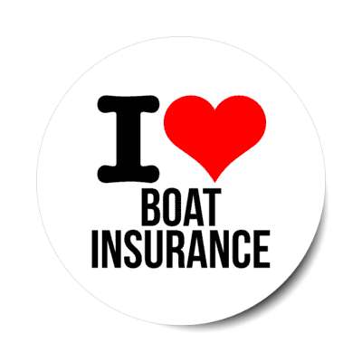 i love boat insurance heart stickers, magnet