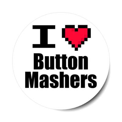 i love button mashers pixel heart stickers, magnet