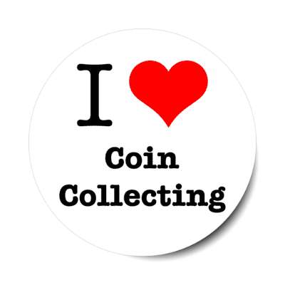 i love coin collecting heart stickers, magnet