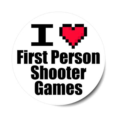 i love first person shooter games pixel heart stickers, magnet