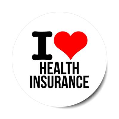 i love health insurance heart stickers, magnet