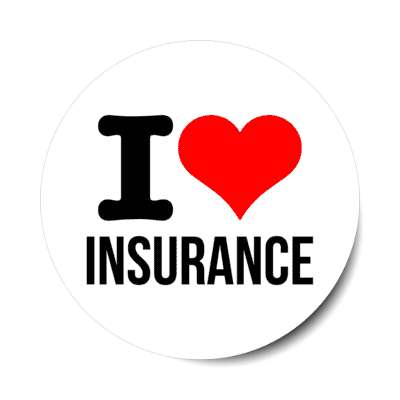 i love insurance heart stickers, magnet