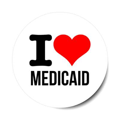 i love medicaid insurance heart stickers, magnet