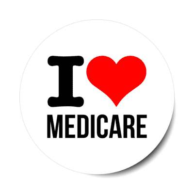 i love medicare insurance heart stickers, magnet