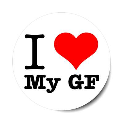 i love my gf girlfriend stickers, magnet