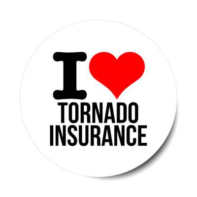 i love tornado insurance heart stickers, magnet