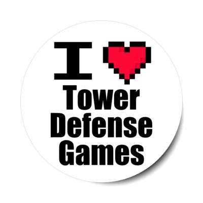 i love tower defense games pixel heart stickers, magnet