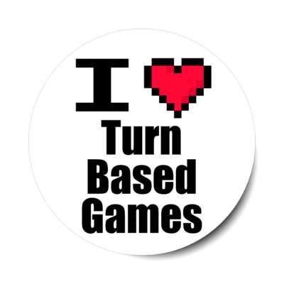 i love turn based games pixel heart stickers, magnet