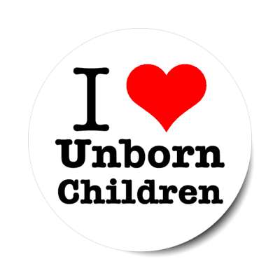 i love unborn children heart stickers, magnet