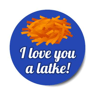 i love you a latke pun funny jewish stickers, magnet