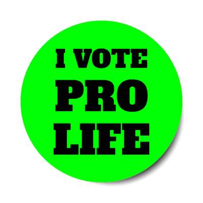 i vote pro life stickers, magnet