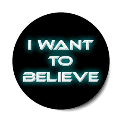 i want to believe paranormal ghosts ufo aliens stickers, magnet