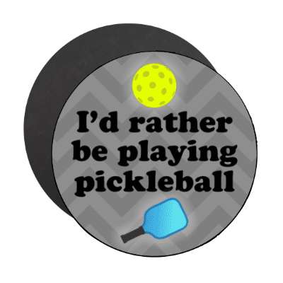 id rather be playing pickleball paddle chevron stickers, magnet