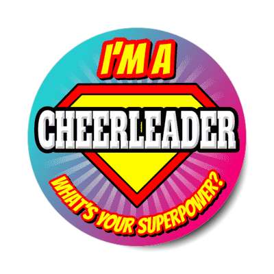 i'm a cheerleader what's your superpower stickers, magnet