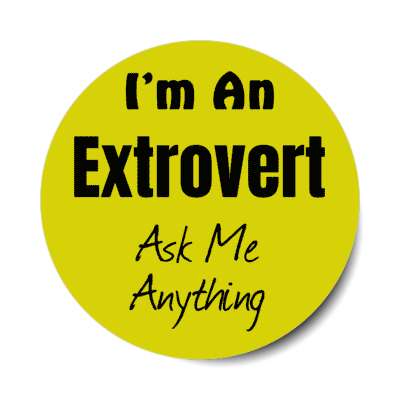 i'm a extrovert ask me anything stickers, magnet