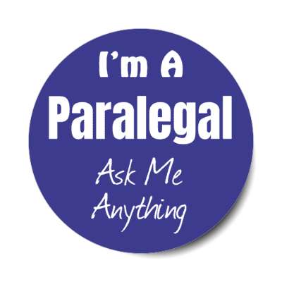 i'm a paralegal ask me anything stickers, magnet
