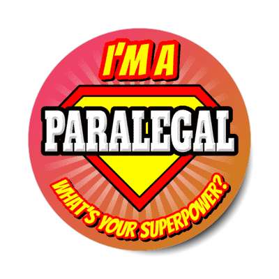 i'm a paralegal what's your superpower stickers, magnet