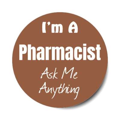 i'm a pharmacist ask me anything stickers, magnet
