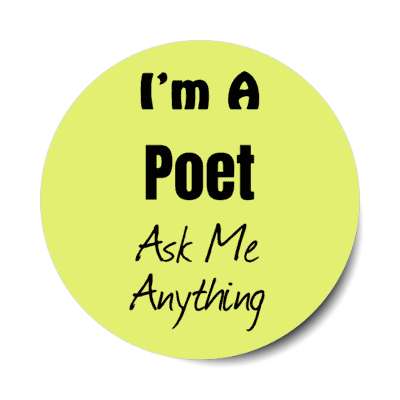 i'm a poet ask me anything stickers, magnet