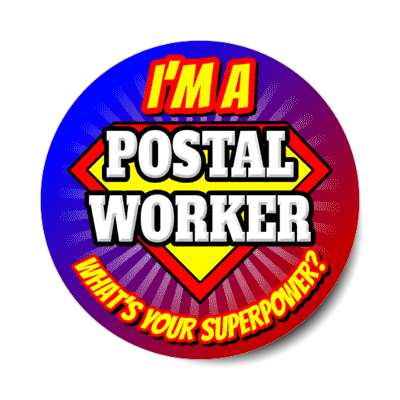 i'm a postal worker what's your superpower stickers, magnet