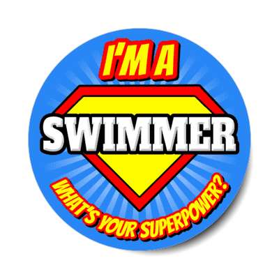i'm a swimmer what's your superpower stickers, magnet
