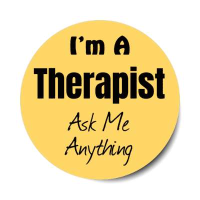 i'm a therapist ask me anything stickers, magnet
