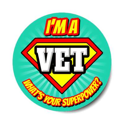 i'm a vet what's your superpower stickers, magnet