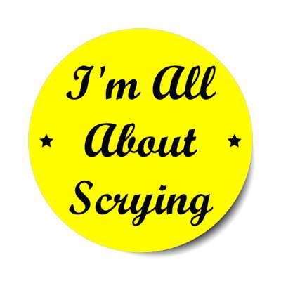 im all about scrying stickers, magnet