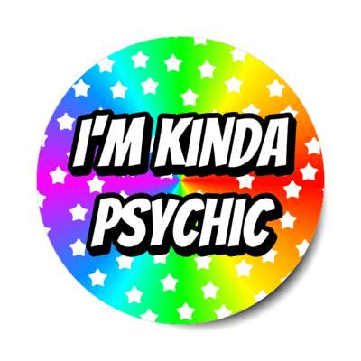 im kinda psychic rainbow stars stickers, magnet
