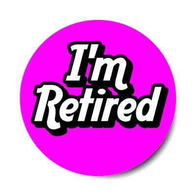 im retired bold shadow magenta stickers, magnet
