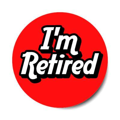 im retired bold shadow red stickers, magnet