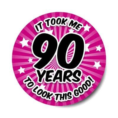 it took me 90 years to look this good 90th birthday raspberry burst stickers, magnet