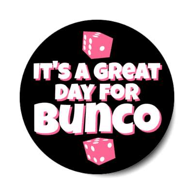 its a great day for bunco pink dice stickers, magnet