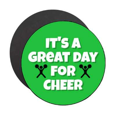 its a great day for cheer stickers, magnet