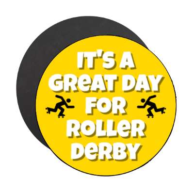 its a great day for roller derby stickers, magnet