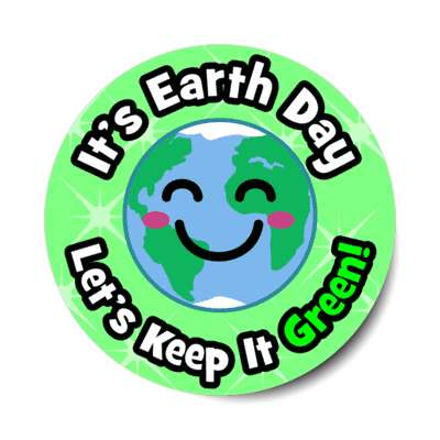 its earth day lets keep it green cute kawaii light green stickers, magnet