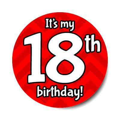 its my 18th birthday red chevron stickers, magnet