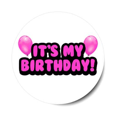 its my birthday cartoon fun balloons magenta stickers, magnet