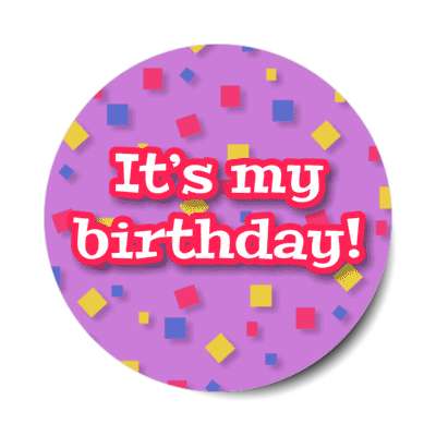 its my birthday confetti purple fun stickers, magnet