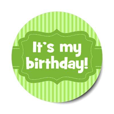 its my birthday new baby stripes ribbon green stickers, magnet