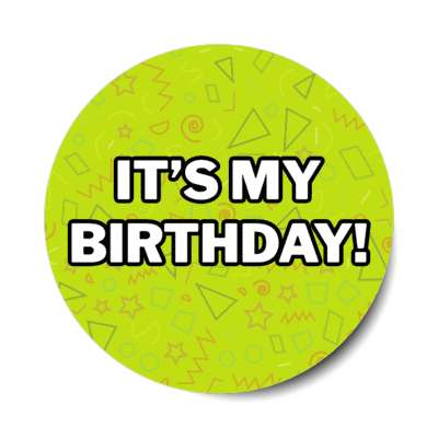 its my birthday scribbles stickers, magnet