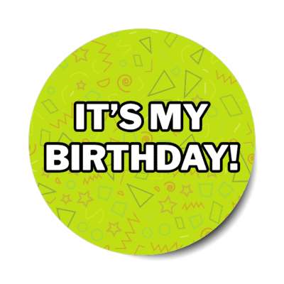 its my birthday scribbles stickers, magnet