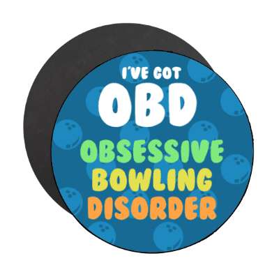 ive got obd obsessive bowling disorder stickers, magnet