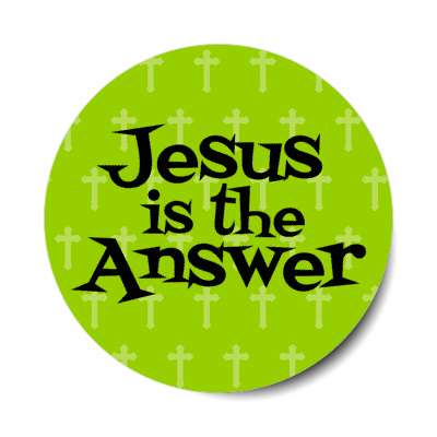 jesus is the answer crosses spiritual stickers, magnet