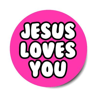 jesus loves you bold casual stickers, magnet