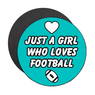 just a girl who loves football heart stickers, magnet