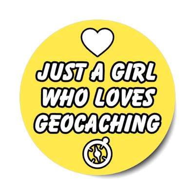 just a girl who loves geocaching heart compass symbol stickers, magnet